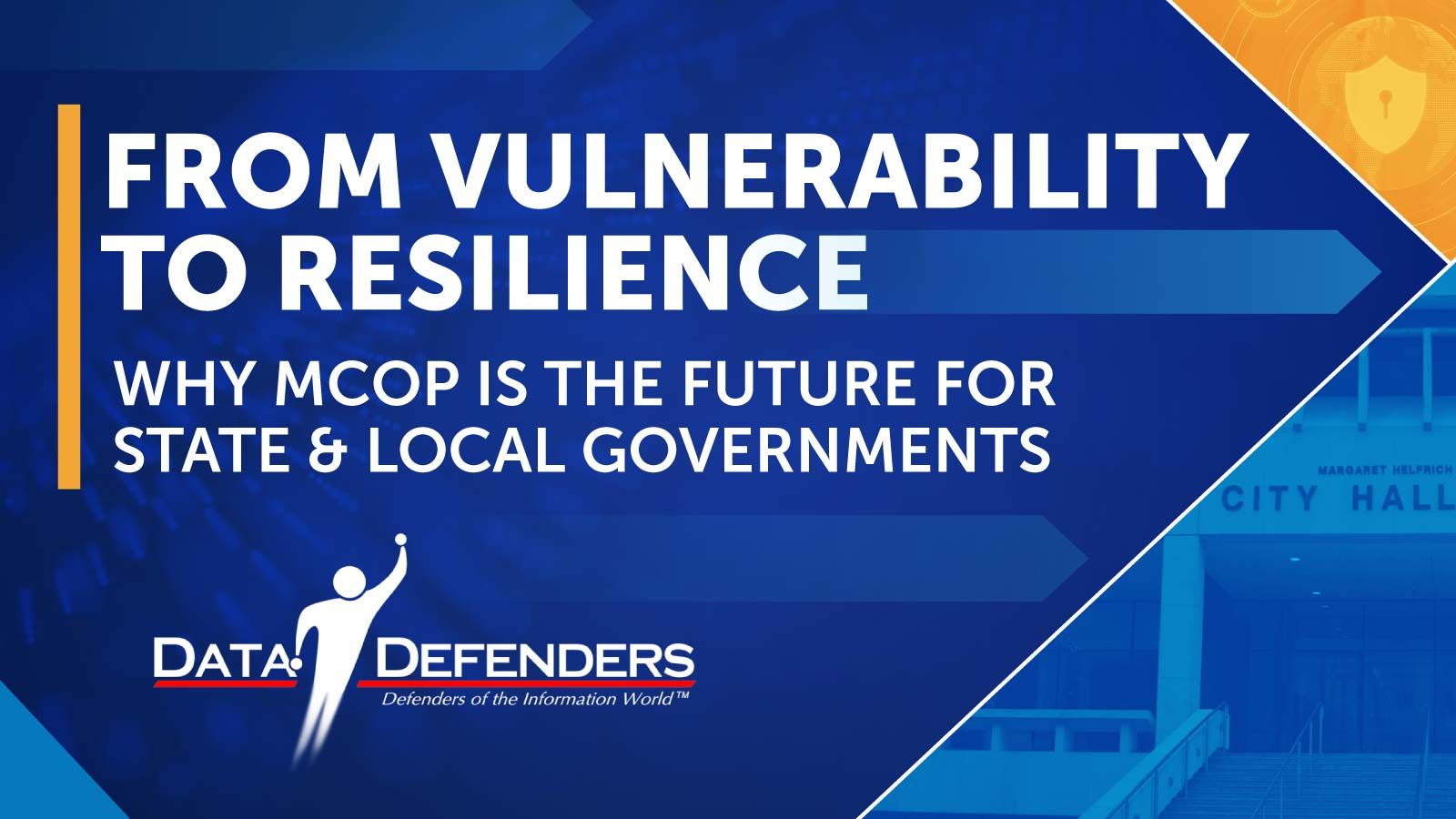 From Vulnerability to Resilience: Why MCOP is the Future for State & Local Governments