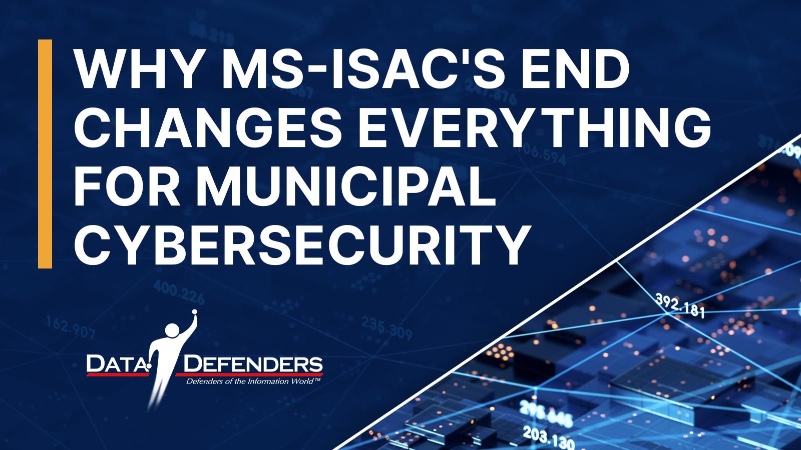 Why MS-ISAC's End Changes Everything for Municipal Cybersecurity banner image